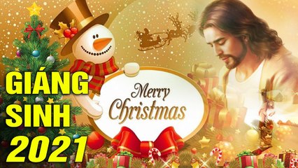 Nhạc Giáng Sinh 2021 Mới Nhất - LK Nhạc Noel Sôi Động Mừng Sinh Nhật Chúa 2021  MỞ TO CỰC HAY
