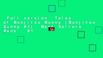 Full version  Tales of Bunjitsu Bunny (Bunjitsu Bunny #1)  Best Sellers Rank : #1