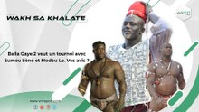 Balla Gaye 2 veut un tournoi avec Eumeu Sène et Modou Lo. Vos avis ?