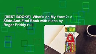 [BEST BOOKS]  What's on My Farm?: A Slide-And-Find Book with Flaps by Roger Priddy Full