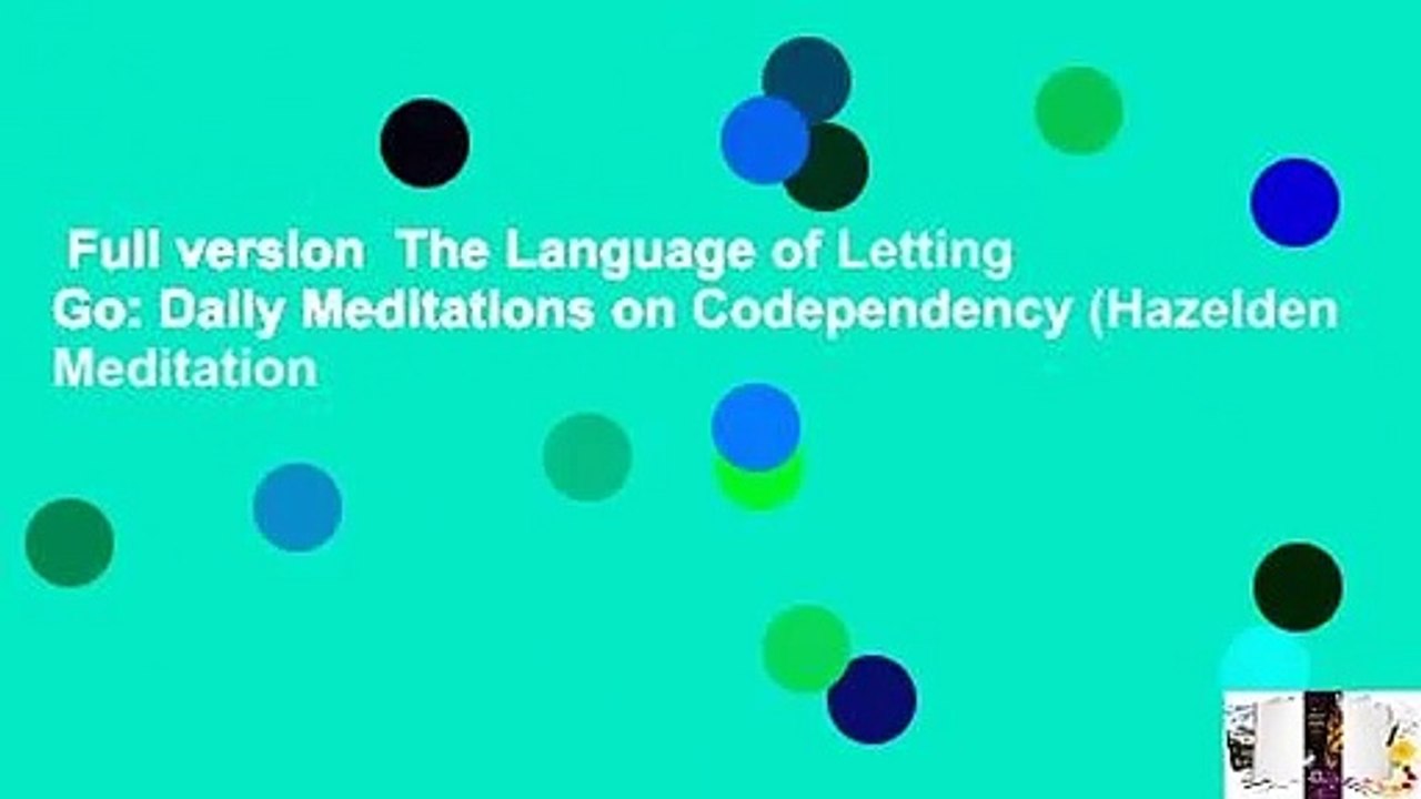 Full version The Language of Letting Go Daily Meditations on
