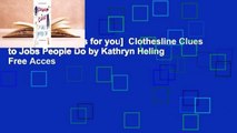 [recommendations for you]  Clothesline Clues to Jobs People Do by Kathryn Heling  Free Acces