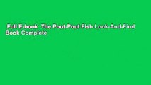 Full E-book  The Pout-Pout Fish Look-And-Find Book Complete