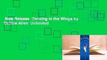 New Release  Dancing in the Wings by Debbie Allen  Unlimited