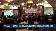 Sintang dan Sekadau, Daerah Rawan Pilkada Kalbar 2020