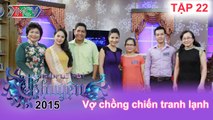 Vợ chồng chiến tranh lạnh | NGHÌN LẺ MỘT CHUYỆN | Tập 22 | 15/03/2015