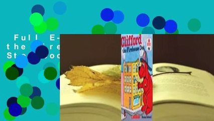 Full E-book  Clifford the Firehouse Dog (Classic Storybook) Complete