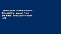 Full E-book  Introduction to Counseling: Voices from the Field  Best Sellers Rank : #3