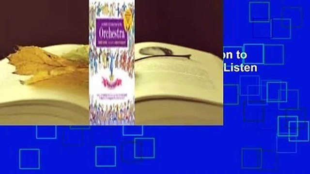 About For Books A Child's Introduction to the Orchestra (Revised and Updated): Listen to 37