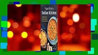 read online Vegan Richa's Indian Kitchen: Traditional and Creative Recipes for the Home Cook Epub