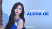 [Pops in Seoul] Aloha Oe!‍ Cherry Bullet(체리블렛)'s MV Shooting Sketch
