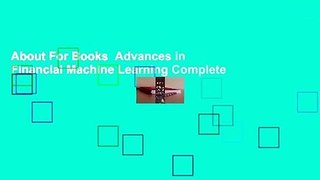 About For Books  Advances in Financial Machine Learning Complete