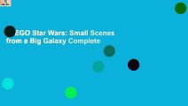 LEGO Star Wars: Small Scenes from a Big Galaxy Complete