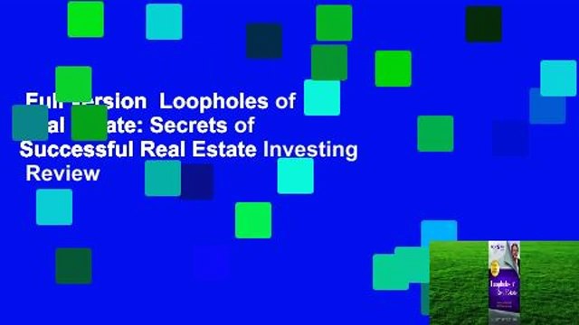 Full version Loopholes of Real Estate: Secrets of Successful Real Estate Investing Review