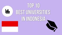 TOP 10 BEST UNIVERISITIES IN INDONESIA / TOP 10 UNIVERSITAS TERBAIK DI INDONESIA / TOP 10 MEJORES UNIVERSIDADES DE INDONESIA