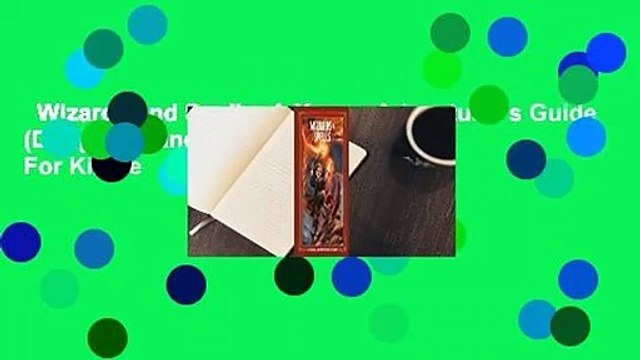 Wizards and Spells: A Young Adventurer's Guide (Dungeons and Dragons Young Adve) For Kindle