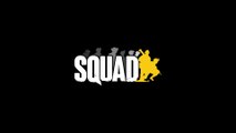 Squad - Bande-annonce de lancement