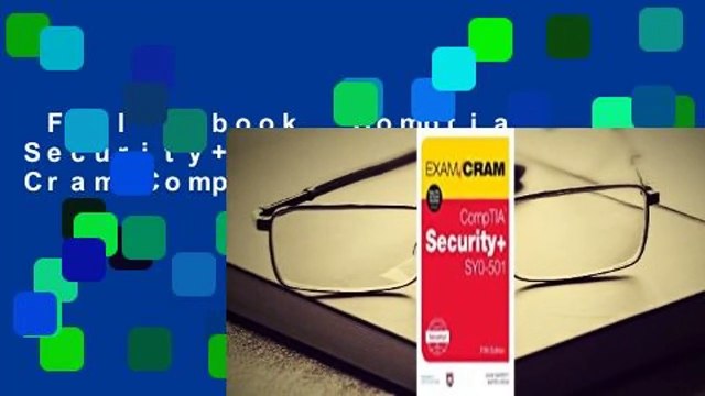 Full E-book Comptia Security+ Sy0-501 Exam Cram Complete