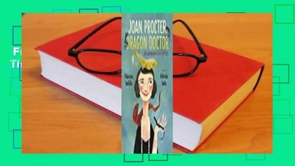 Full version  Joan Procter, Dragon Doctor: The Woman Who Loved Reptiles Complete