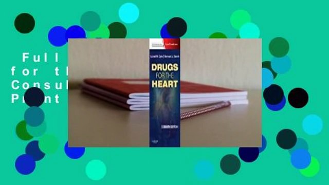 Full version  Drugs for the Heart: Expert Consult - Online and Print  Review