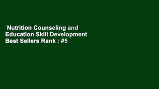 Nutrition Counseling and Education Skill Development  Best Sellers Rank : #5