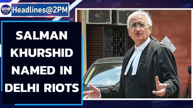 Delhi riots: Salman Khurshid named for 'provocative speech' | Oneindia News