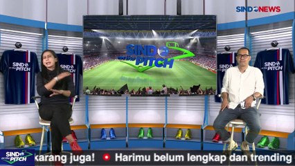 Tải video: Sindo On The Pitch ; Penggawa Senior Cari Panggung