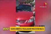 Ayacucho: taxista embistió y se llevó a fiscalizador para escapar de intervención