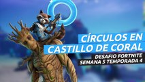 Dónde están los círculos flotantes en el Castillo Coral en Fortnite semana 5 temporada 4