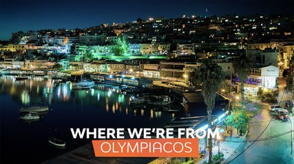 Where we're from: Olympiacos Piraeus