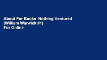 About For Books  Nothing Ventured (William Warwick #1)  For Online