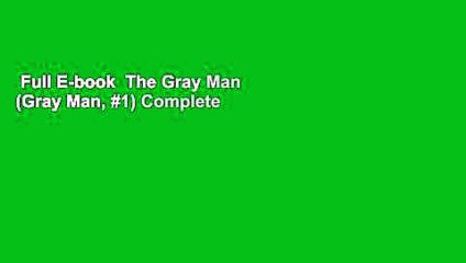 Full E-book  The Gray Man (Gray Man, #1) Complete
