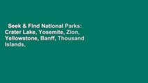 Seek & Find National Parks: Crater Lake, Yosemite, Zion, Yellowstone, Banff, Thousand Islands,
