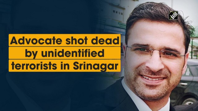 Advocate shot dead by unidentified terrorists in Srinagar