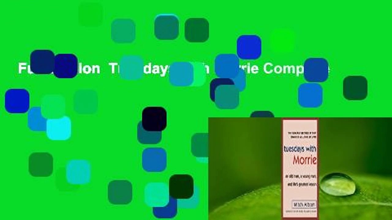 Full version  Tuesdays with Morrie Complete