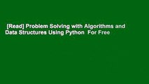 [Read] Problem Solving with Algorithms and Data Structures Using Python  For Free