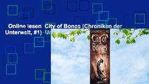 Online lesen  City of Bones (Chroniken der Unterwelt, #1)  Unbegrenzt