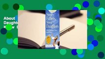 About For Books  Strong Fathers, Strong Daughters: 10 Secrets Every Father Should Know  Best