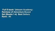 Full E-book  Unicorn Academy: Rainbow of Adventure Boxed Set (Books 1-4)  Best Sellers Rank : #5