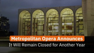 Metropolitan Opera Stays Closed