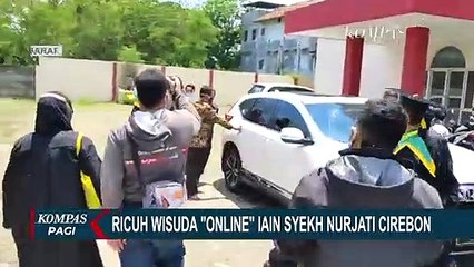 Wisuda Online di IAIN Syekh Nurjati Cirebon Berujung Ricuh, Ada Apa?