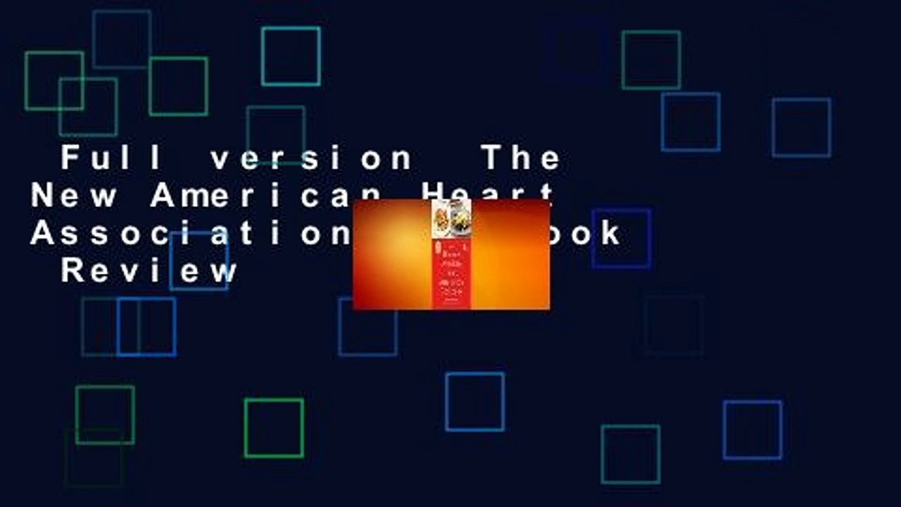 Full version  The New American Heart Association Cookbook  Review