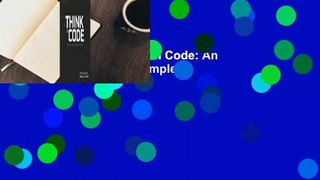 About For Books  Think In Code: An Introduction to Code Complete