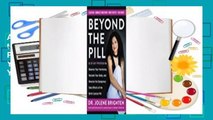 About For Books  Beyond the Pill: A 30-Day Program to Balance Your Hormones, Reclaim Your Body,