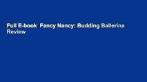 Full E-book  Fancy Nancy: Budding Ballerina  Review