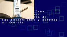 Full version  Crea tu Propia Riqueza: Descubre el mundo de las inversiones y aprende a invertir