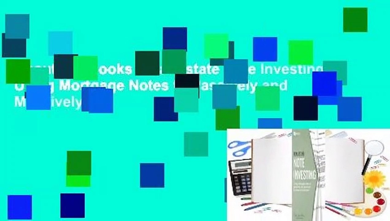 About For Books  Real Estate Note Investing: Using Mortgage Notes to Passively and Massively