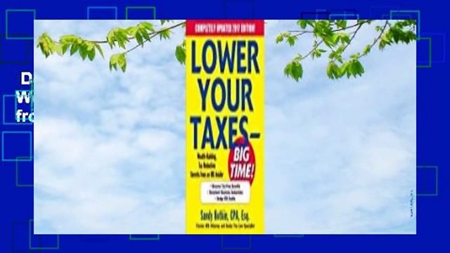 Downlaod Lower Your Taxes - Big Time!: Wealth Building, Tax Reduction Secrets from an IRS
