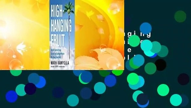 Downlaod High-Hanging Fruit: Build Something Great by Going Where No One Else Will Voll