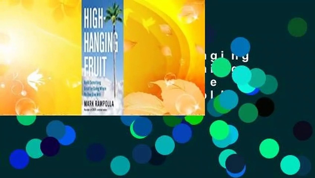 Downlaod  High-Hanging Fruit: Build Something Great by Going Where No One Else Will Voll